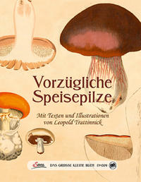 Vorderes Coverbild Das große kleine Buch: Vorzügliche Speisepilze