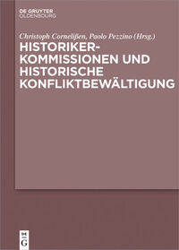 Vorderes Coverbild Historikerkommissionen und historische Konfliktbewältigung