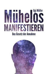 Vorderes Coverbild Mühelos manifestieren