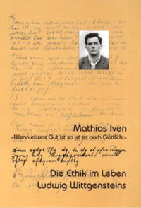 Vorderes Coverbild Die Ethik im Leben Ludwig Wittgensteins