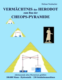 Vorderes Coverbild VERMÄCHTNIS des HERODOT zum Bau der CHEOPS-PYRAMIDE