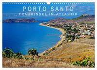 Vorderes Coverbild Porto Santo Trauminsel im Atlantik (Wandkalender 2025 DIN A3 quer), CALVENDO Monatskalender
