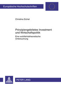 Vorderes Coverbild Prinzipiengeleitetes Investment und Wirtschaftspolitik