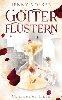 Vorderes Coverbild Götterflüstern. Verlorene Liebe