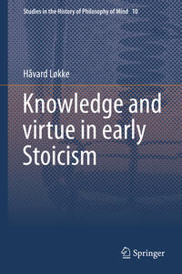 Vorderes Coverbild Knowledge and virtue in early Stoicism