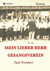 Vorderes Coverbild Mein lieber Herr Gesangsverein