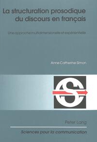 Vorderes Coverbild La structuration prosodique du discours en français