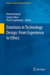 Vorderes Coverbild Emotions in Technology Design: From Experience to Ethics