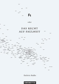 Vorderes Coverbild Ft oder Das Recht auf Faulheit