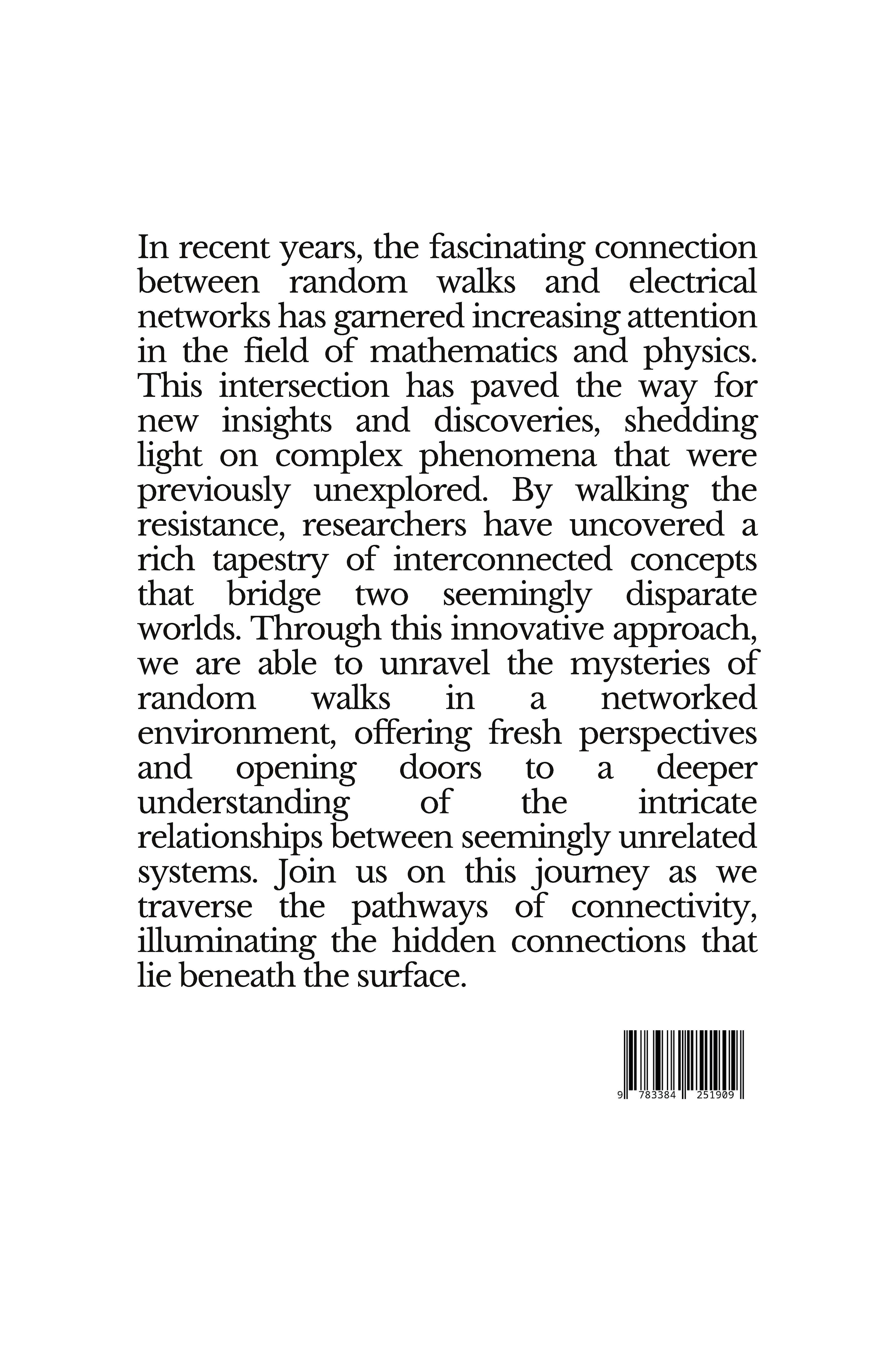 Rückseitencover Walking the Resistance: Connecting Random Walks and Electrical Networks