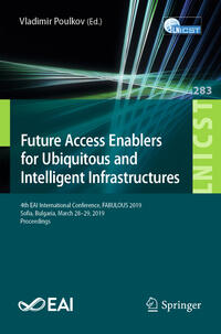 Vorderes Coverbild Future Access Enablers for Ubiquitous and Intelligent Infrastructures