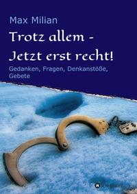 Vorderes Coverbild Trotz allem – Jetzt erst recht!