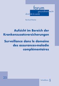 Vorderes Coverbild Aufsicht im Bereich der Krankenzusatzversicherungen / Surveillance dans le domaine des assurances-maladie complémentaires