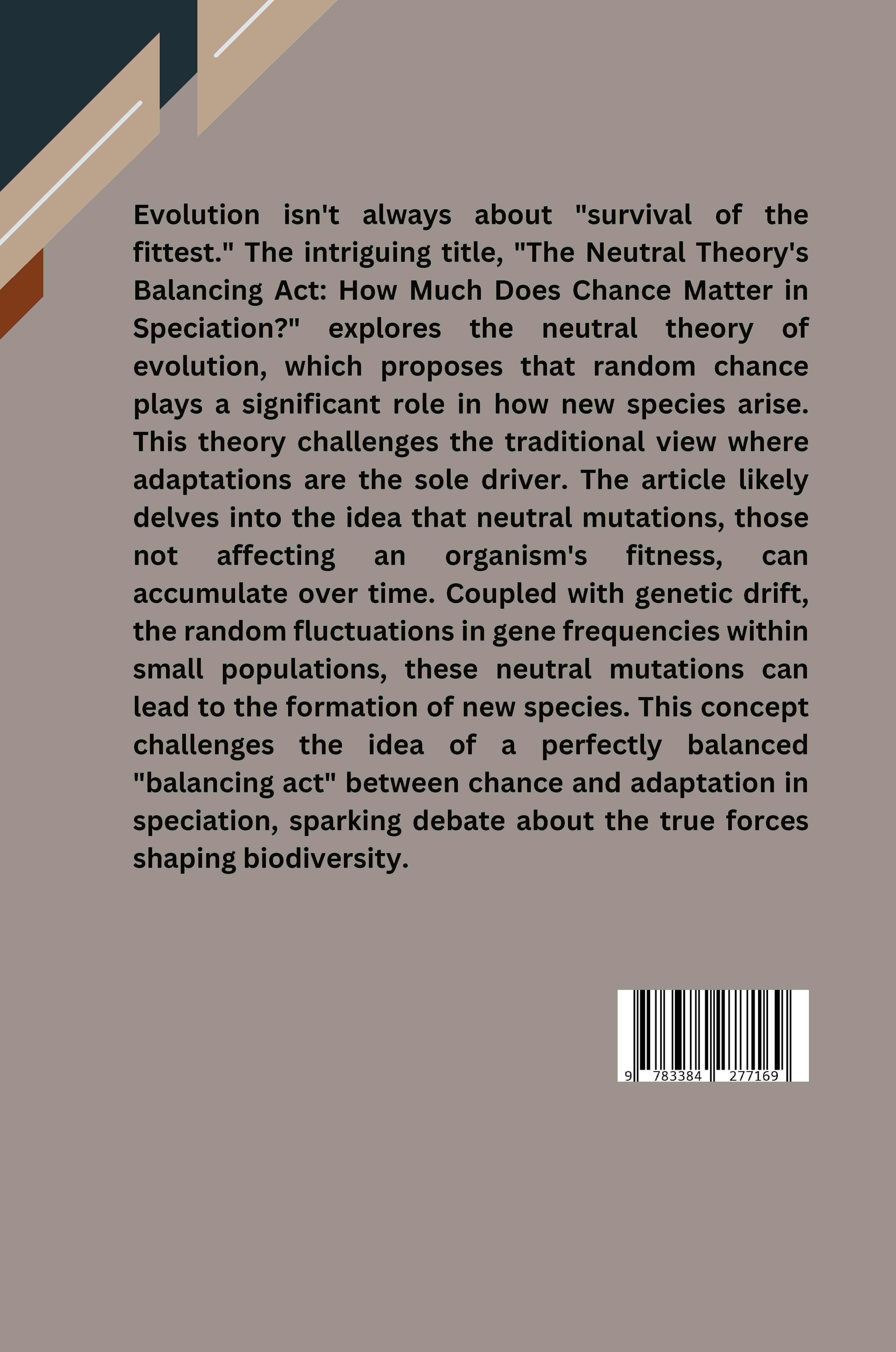 Rückseitencover The Neutral Theory's Balancing Act: How Much Does Chance Matter in Speciation?