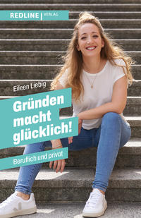 Vorderes Coverbild Gründen macht glücklich!