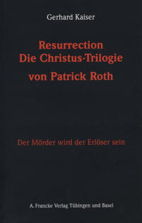 Vorderes Coverbild Resurrection. Die Christustrilogie von Patrick Roth