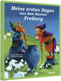 Vorderes Coverbild Meine ersten Sagen aus dem Kanton Freiburg