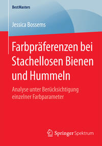 Vorderes Coverbild Farbpräferenzen bei Stachellosen Bienen und Hummeln