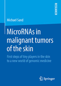 Vorderes Coverbild MicroRNAs in malignant tumors of the skin
