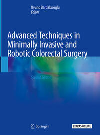 Vorderes Coverbild Advanced Techniques in Minimally Invasive and Robotic Colorectal Surgery