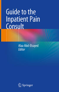 Vorderes Coverbild Guide to the Inpatient Pain Consult
