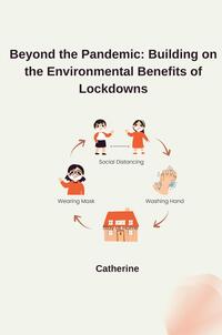 Vorderes Coverbild Beyond the Pandemic: Building on the Environmental Benefits of Lockdowns