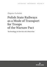 Vorderes Coverbild Polish State Railways as a Mode of Transport for Troops of the Warsaw Pact