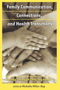 Vorderes Coverbild Family Communication, Connections, and Health Transitions