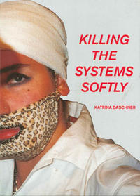 Vorderes Coverbild killing the systems softly