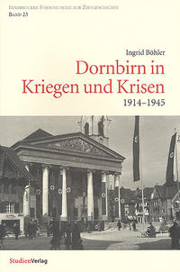 Vorderes Coverbild Dornbirn in Kriegen und Krisen