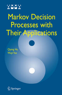 Vorderes Coverbild Markov Decision Processes with Their Applications