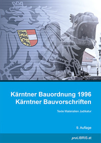 Vorderes Coverbild Kärntner Bauordnung 1996 / Kärntner Bauvorschriften