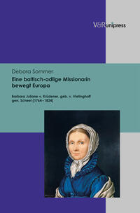 Vorderes Coverbild Eine baltisch-adlige Missionarin bewegt Europa
