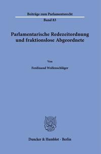 Vorderes Coverbild Parlamentarische Redezeitordnung und fraktionslose Abgeordnete.