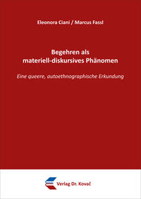 Vorderes Coverbild Begehren als materiell-diskursives Phänomen
