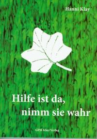 Vorderes Coverbild Hilfe ist da, nimm sie wahr