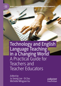 Vorderes Coverbild Technology and English Language Teaching in a Changing World