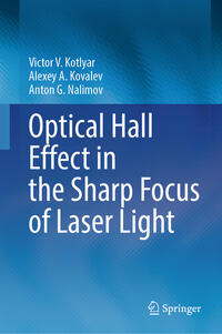 Vorderes Coverbild Optical Hall Effect in the Sharp Focus of Laser Light