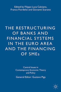 Vorderes Coverbild The Restructuring of Banks and Financial Systems in the Euro Area and the Financing of SMEs