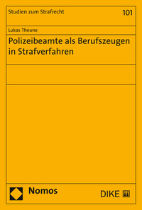 Vorderes Coverbild Polizeibeamte als Berufszeugen in Strafverfahren