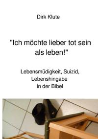 Vorderes Coverbild "Ich möchte lieber tot sein als leben!"