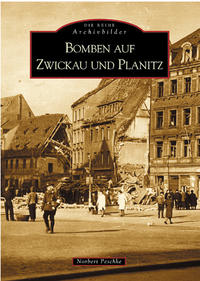 Vorderes Coverbild Bomben auf Zwickau und Planitz