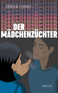Vorderes Coverbild Der Mädchenzüchter