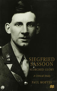 Vorderes Coverbild Siegfried Sassoon: Scorched Glory