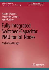 Vorderes Coverbild Fully Integrated Switched-Capacitor PMU for IoT Nodes
