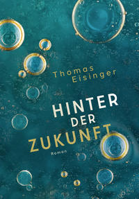 Vorderes Coverbild Hinter der Zukunft