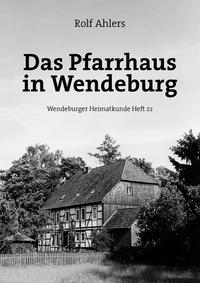 Vorderes Coverbild Das Pfarrhaus in Wendeburg