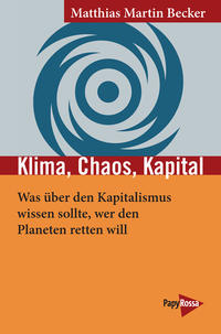 Vorderes Coverbild Klima, Chaos, Kapital