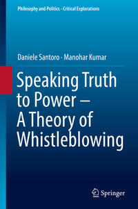 Vorderes Coverbild Speaking Truth to Power - A Theory of Whistleblowing