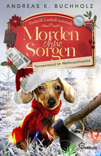 Vorderes Coverbild Morden ohne Sorgen - Tannenmord im Weihnachtswald